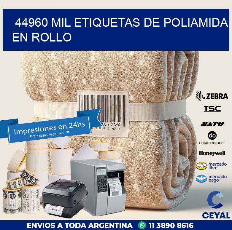 44960 MIL ETIQUETAS DE POLIAMIDA EN ROLLO