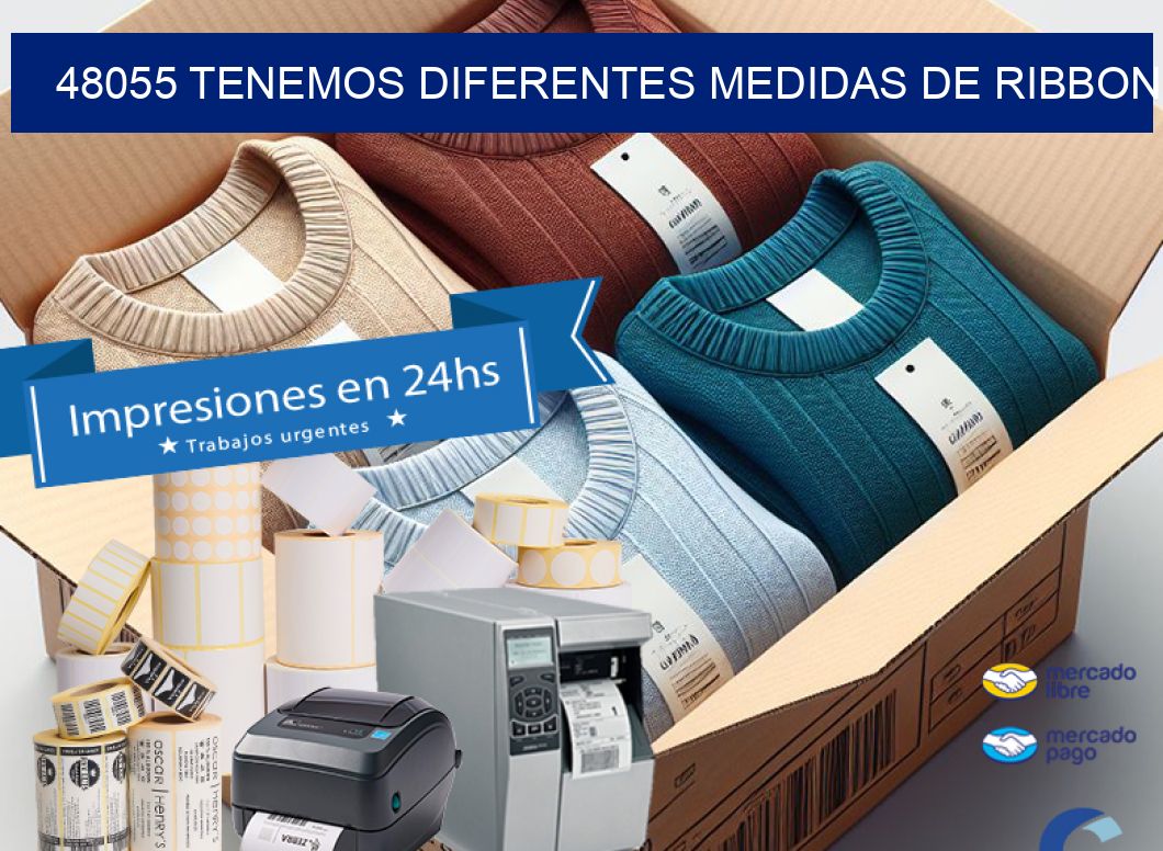 48055 TENEMOS DIFERENTES MEDIDAS DE RIBBON