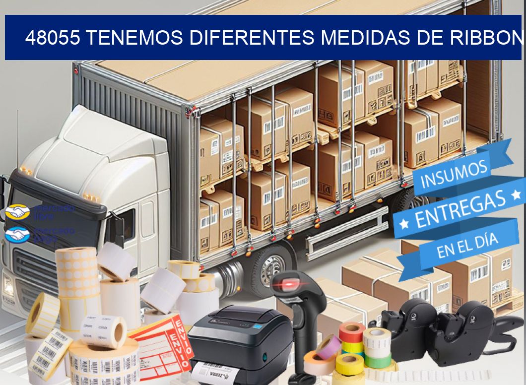 48055 TENEMOS DIFERENTES MEDIDAS DE RIBBON