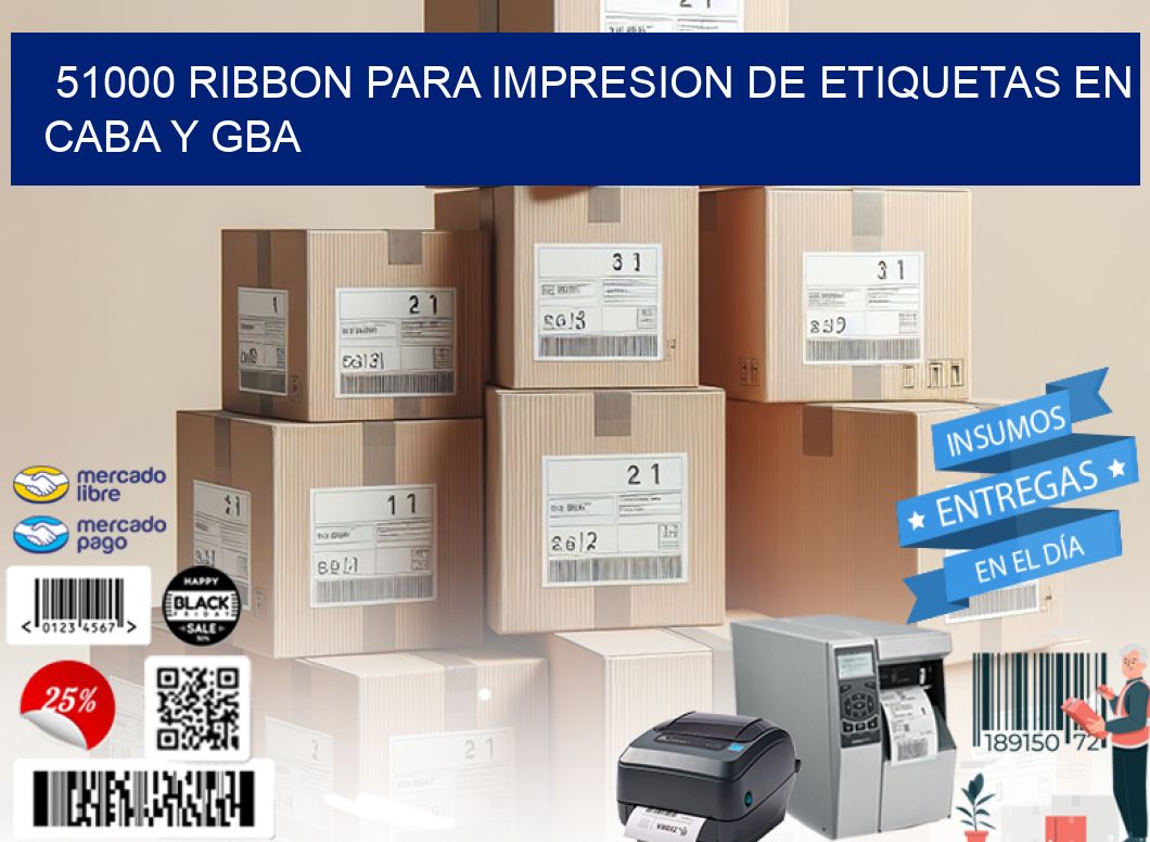 51000 RIBBON PARA IMPRESION DE ETIQUETAS EN CABA Y GBA