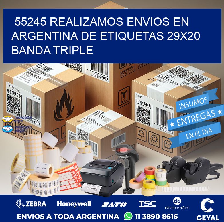 55245 REALIZAMOS ENVIOS EN ARGENTINA DE ETIQUETAS 29X20 BANDA TRIPLE
