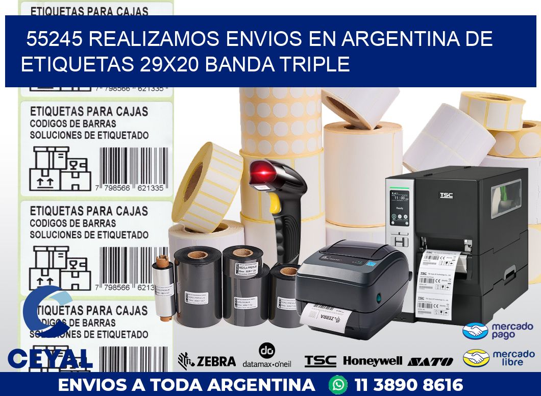 55245 REALIZAMOS ENVIOS EN ARGENTINA DE ETIQUETAS 29X20 BANDA TRIPLE