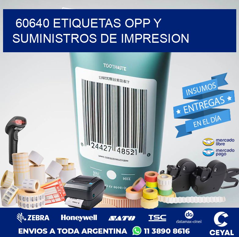 60640 ETIQUETAS OPP Y SUMINISTROS DE IMPRESION