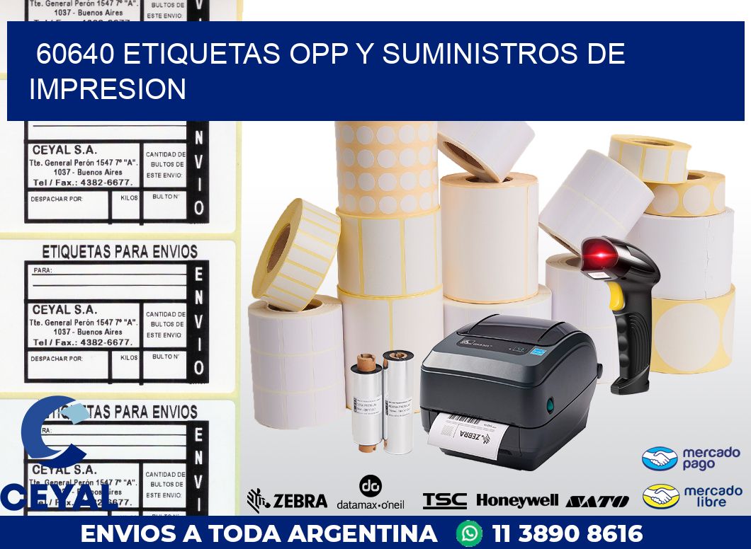 60640 ETIQUETAS OPP Y SUMINISTROS DE IMPRESION