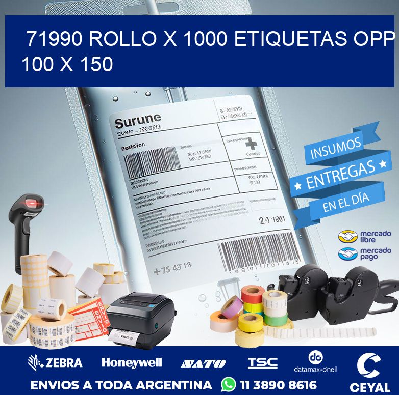 71990 ROLLO X 1000 ETIQUETAS OPP 100 X 150