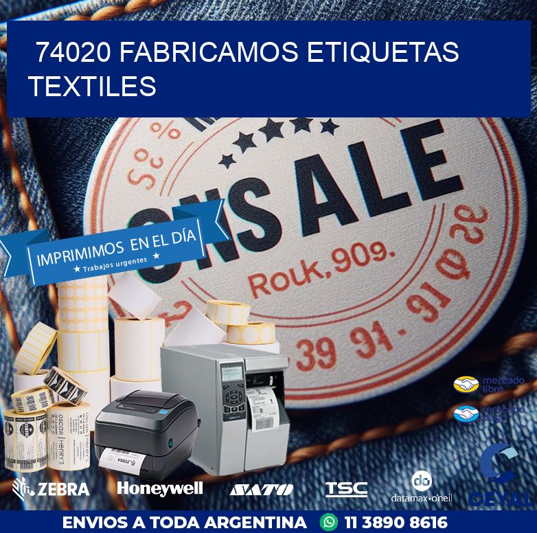 74020 FABRICAMOS ETIQUETAS TEXTILES