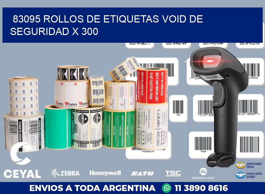 83095 ROLLOS DE ETIQUETAS VOID DE SEGURIDAD X 300
