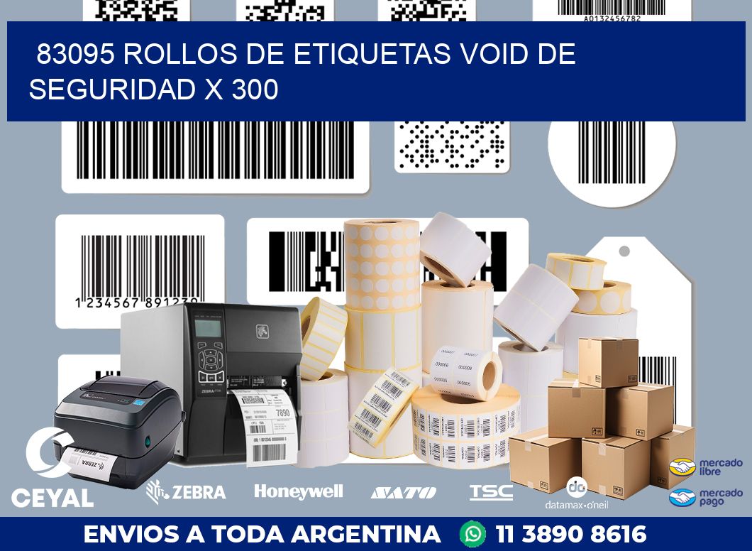 83095 ROLLOS DE ETIQUETAS VOID DE SEGURIDAD X 300