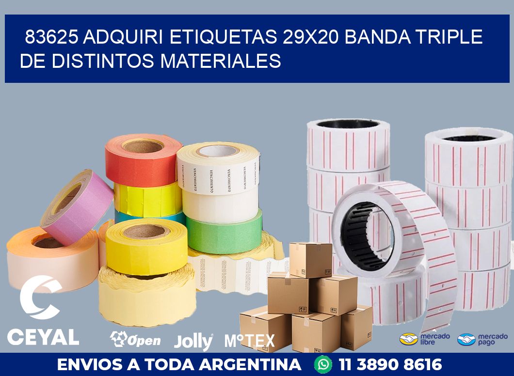 83625 ADQUIRI ETIQUETAS 29X20 BANDA TRIPLE DE DISTINTOS MATERIALES