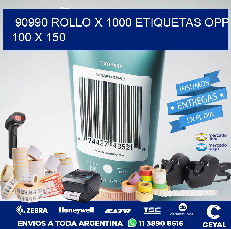 90990 ROLLO X 1000 ETIQUETAS OPP 100 X 150