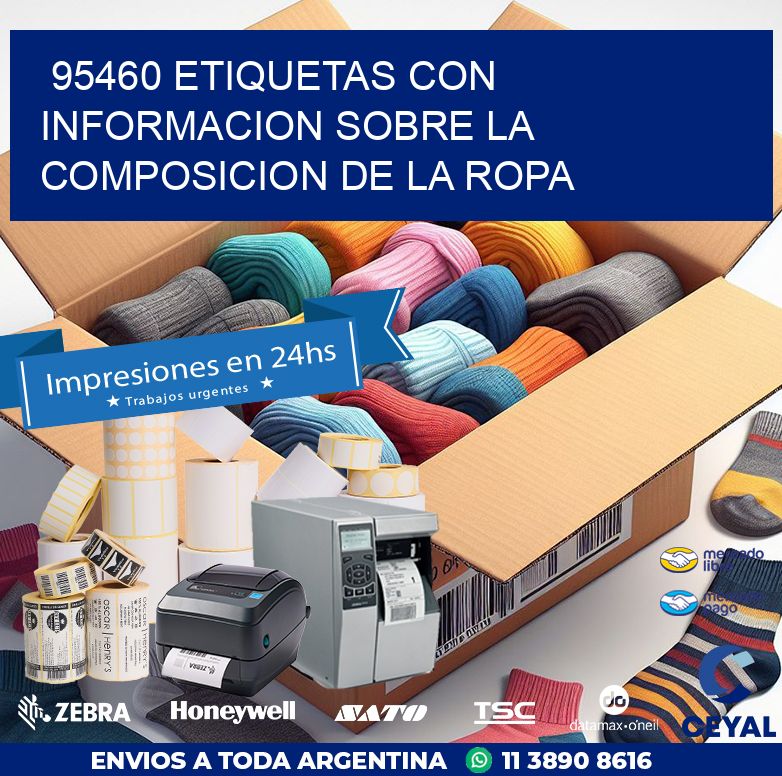 95460 ETIQUETAS CON INFORMACION SOBRE LA COMPOSICION DE LA ROPA