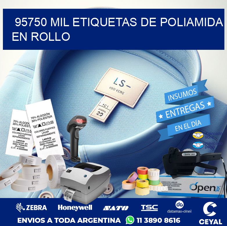 95750 MIL ETIQUETAS DE POLIAMIDA EN ROLLO