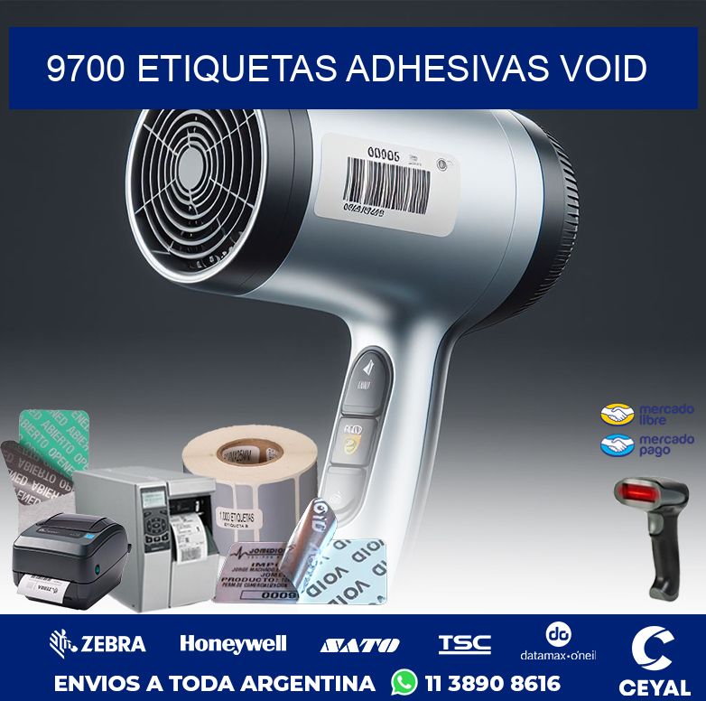 9700 ETIQUETAS ADHESIVAS VOID