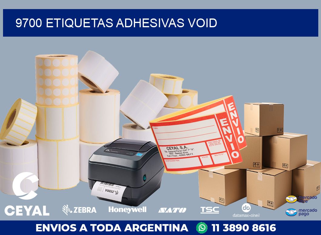 9700 ETIQUETAS ADHESIVAS VOID
