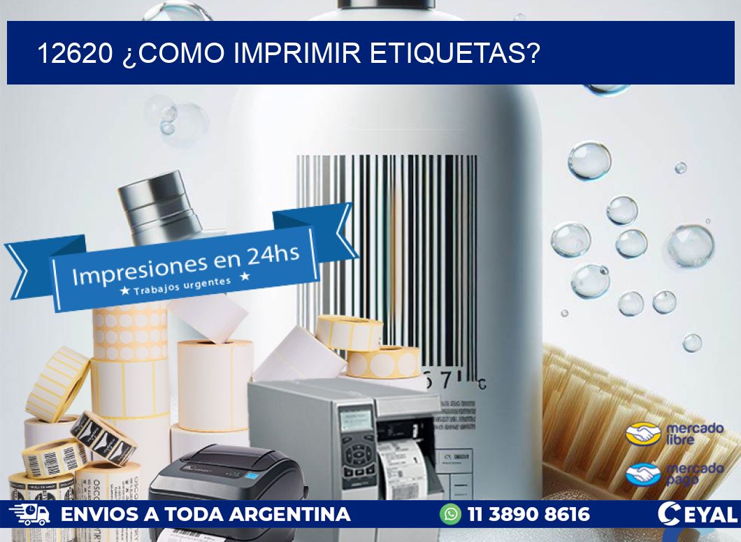 12620 ¿COMO IMPRIMIR ETIQUETAS?