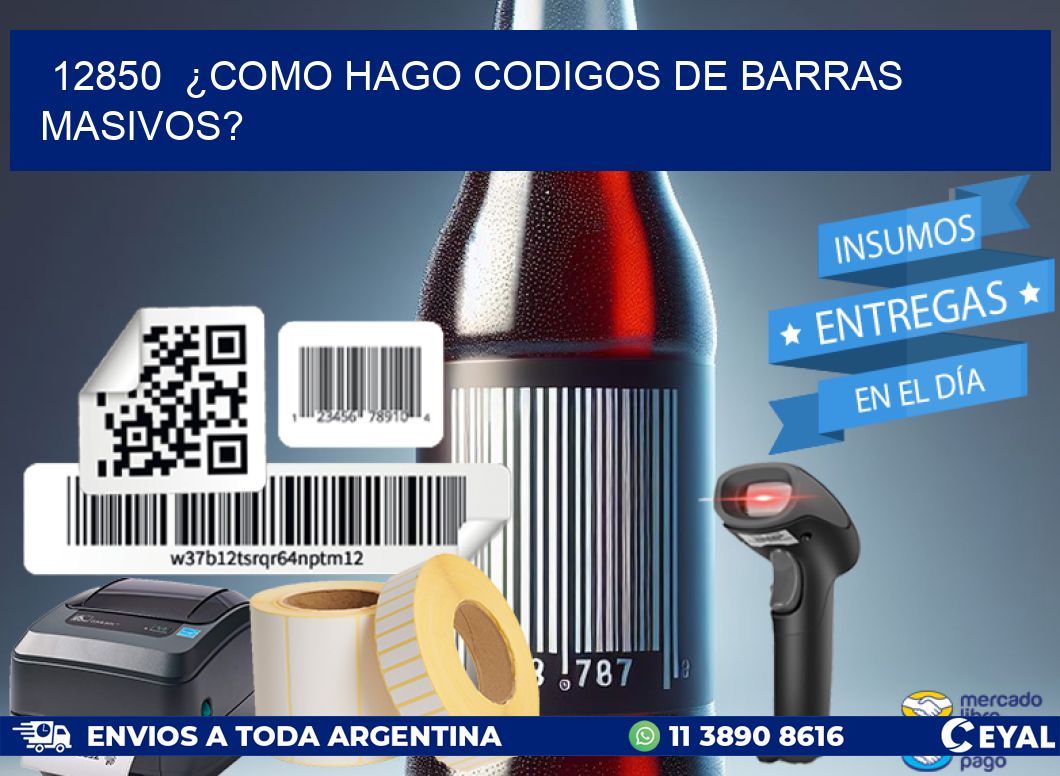 12850  ¿COMO HAGO CODIGOS DE BARRAS MASIVOS?