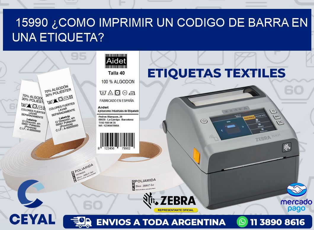 15990 ¿COMO IMPRIMIR UN CODIGO DE BARRA EN  UNA ETIQUETA?