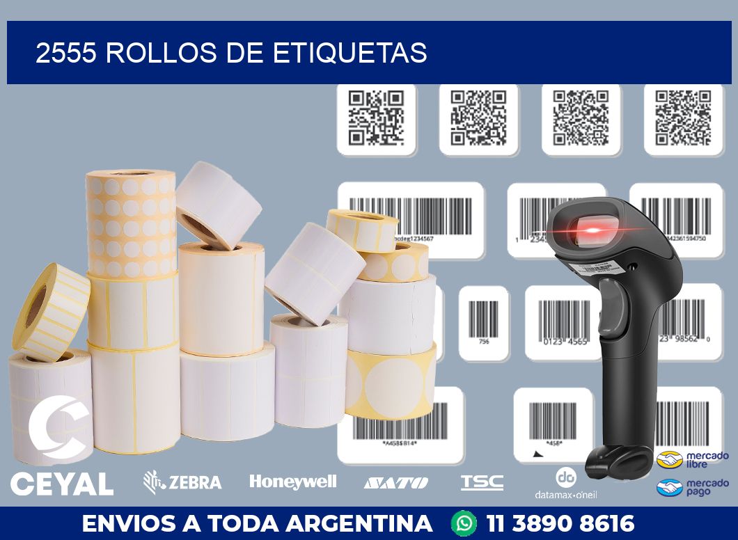 2555 ROLLOS DE ETIQUETAS