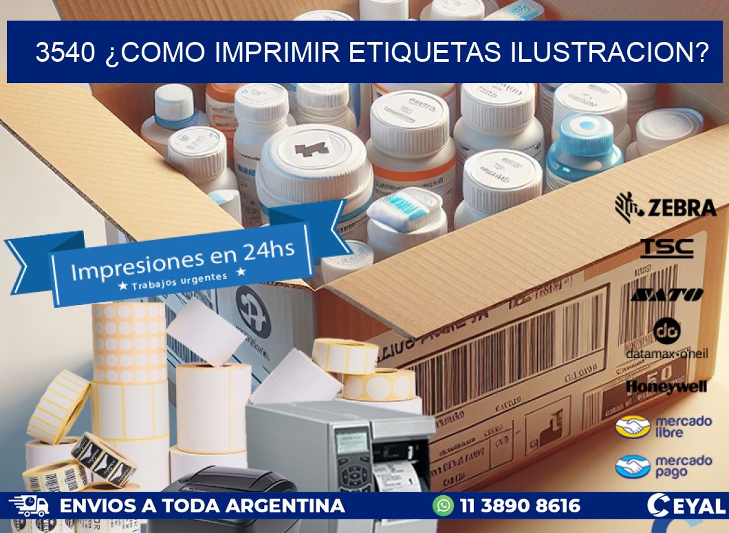 3540 ¿COMO IMPRIMIR ETIQUETAS ILUSTRACION?