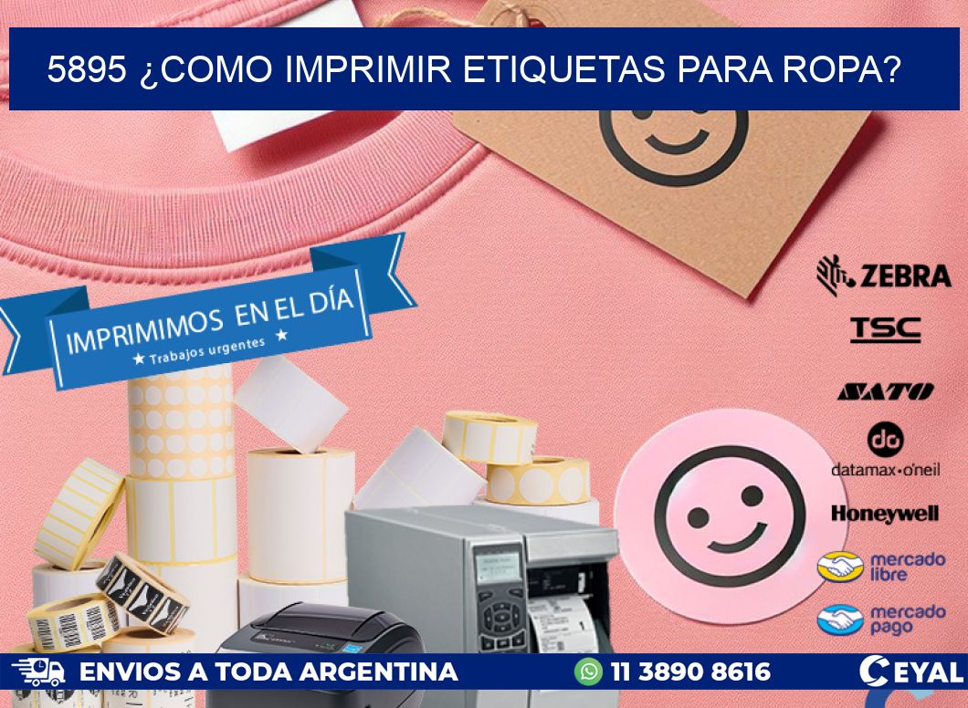 5895 ¿COMO IMPRIMIR ETIQUETAS PARA ROPA?