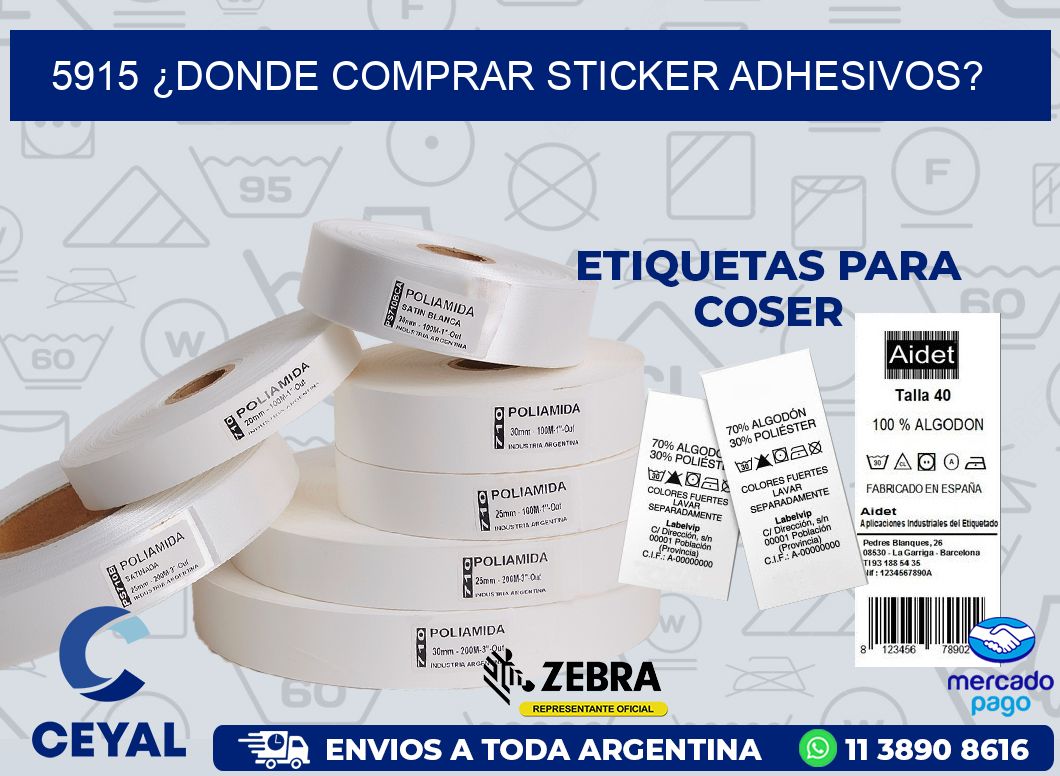 5915 ¿DONDE COMPRAR STICKER ADHESIVOS?