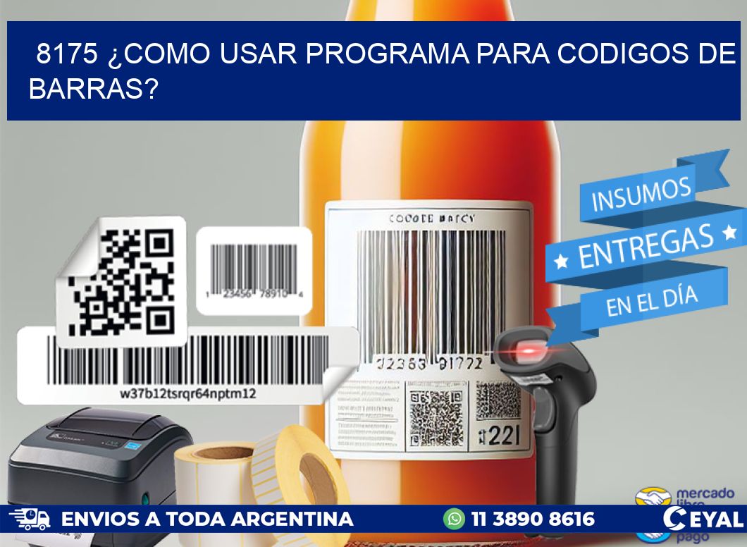 8175 ¿COMO USAR PROGRAMA PARA CODIGOS DE BARRAS?