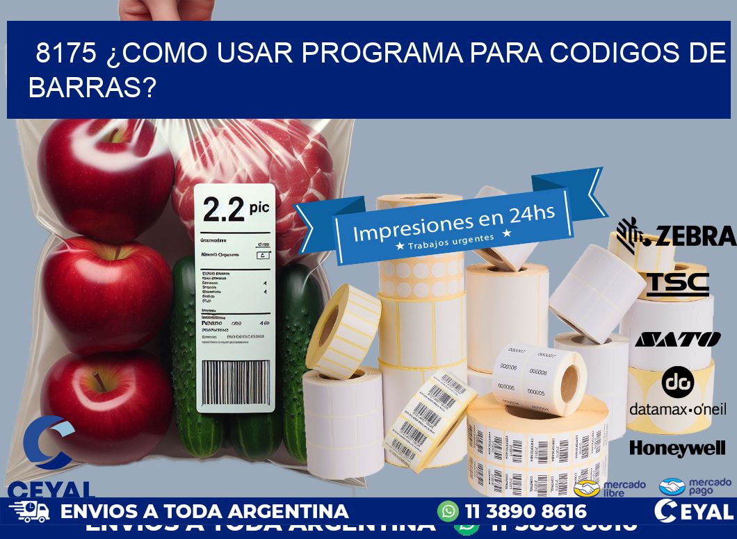 8175 ¿COMO USAR PROGRAMA PARA CODIGOS DE BARRAS?