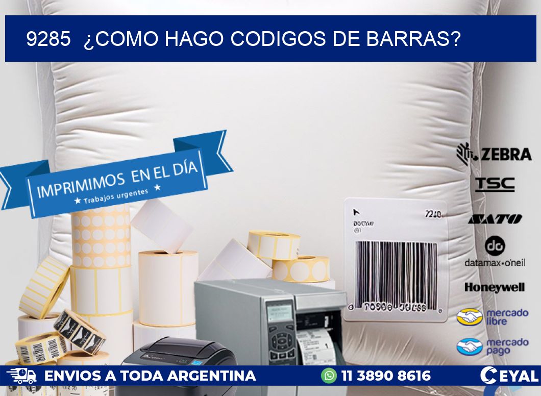 9285  ¿COMO HAGO CODIGOS DE BARRAS?