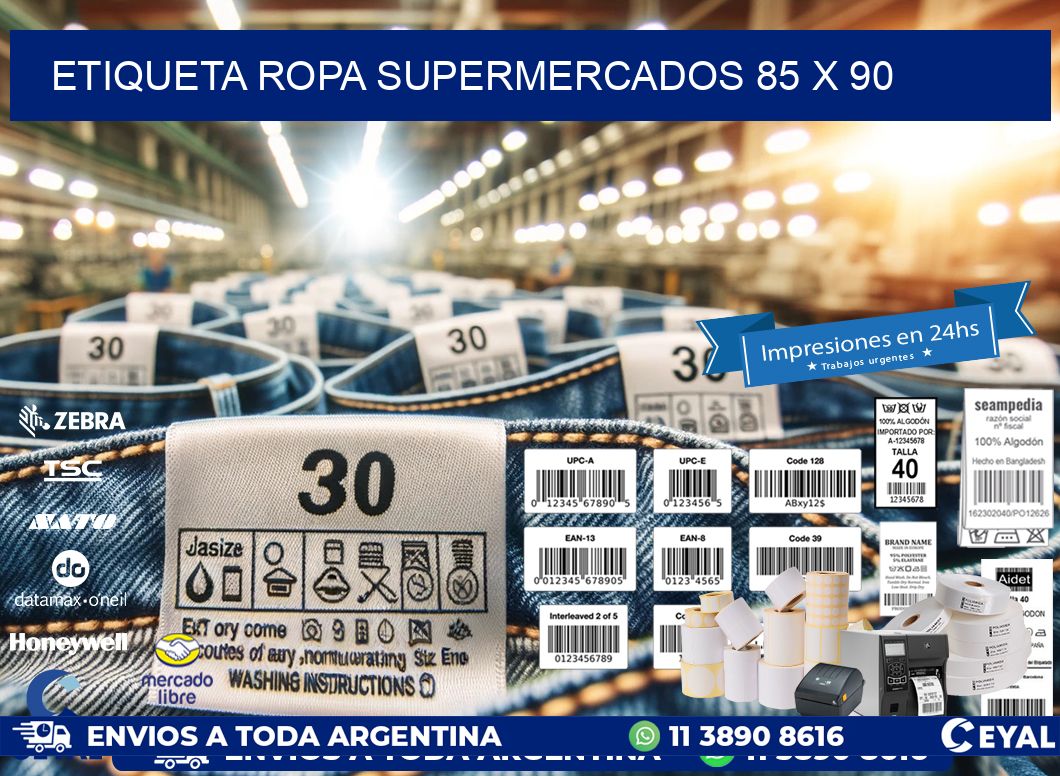 ETIQUETA ROPA SUPERMERCADOS 85 x 90