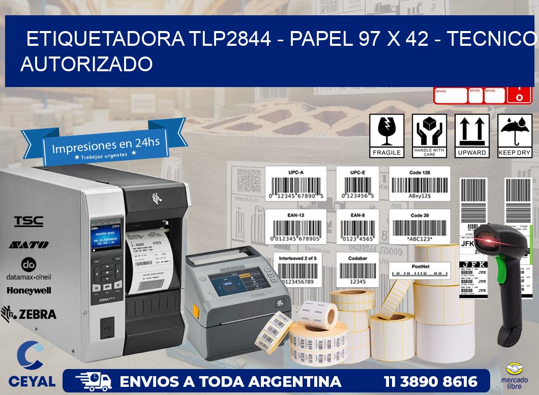 ETIQUETADORA TLP2844 – PAPEL 97 x 42 – TECNICO AUTORIZADO