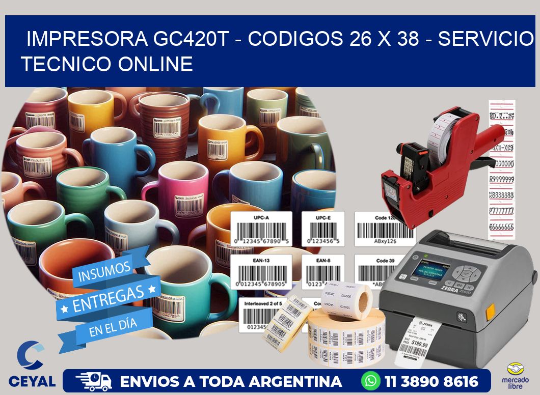 IMPRESORA GC420T – CODIGOS 26 x 38 – SERVICIO TECNICO ONLINE