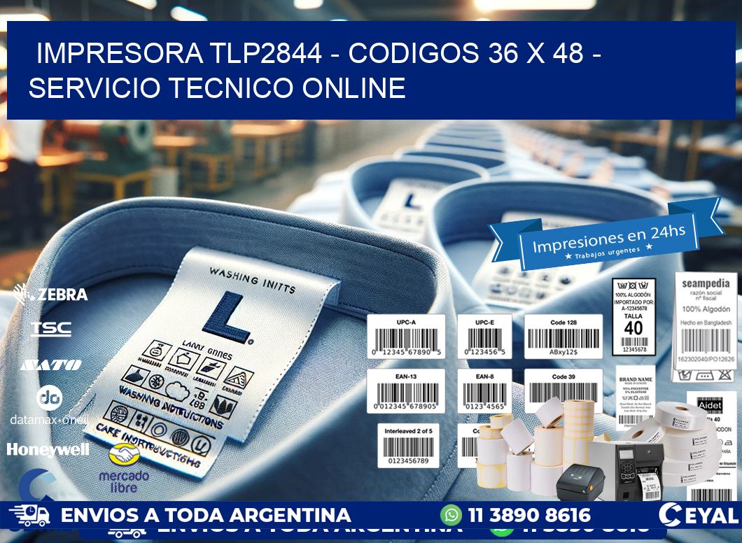 IMPRESORA TLP2844 – CODIGOS 36 x 48 – SERVICIO TECNICO ONLINE