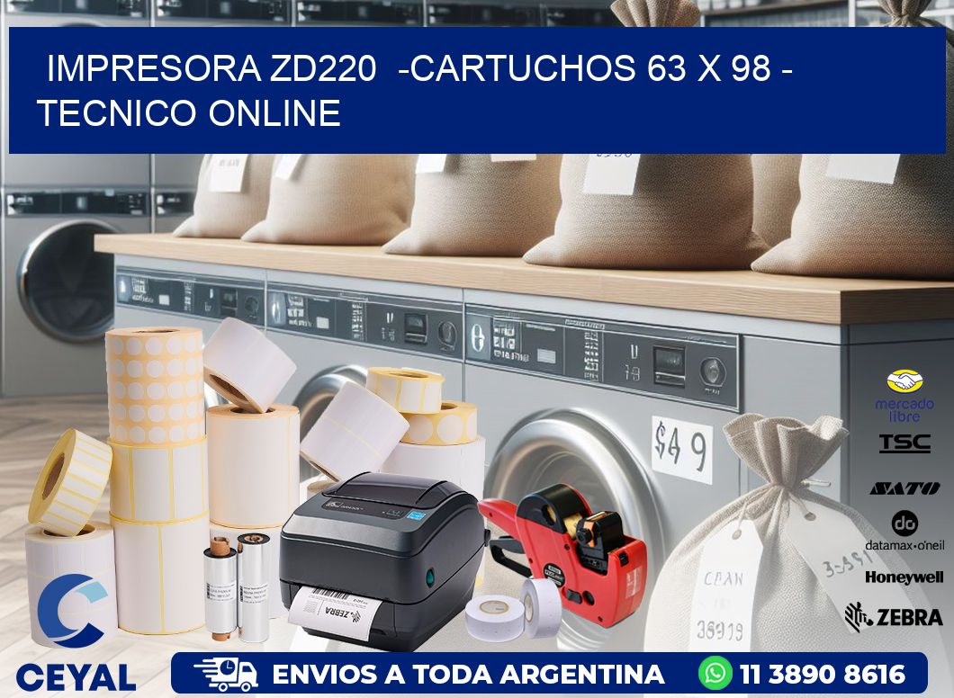 IMPRESORA ZD220  -CARTUCHOS 63 x 98 - TECNICO ONLINE