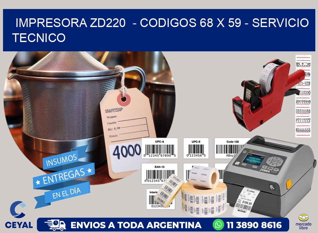 IMPRESORA ZD220  – CODIGOS 68 x 59 – SERVICIO TECNICO