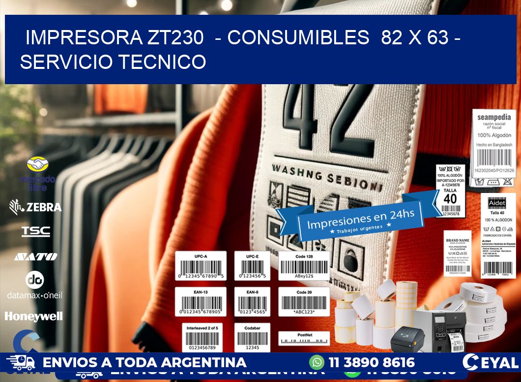 IMPRESORA ZT230  – CONSUMIBLES  82 x 63 – SERVICIO TECNICO