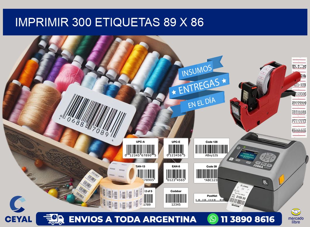IMPRIMIR 300 ETIQUETAS 89 x 86
