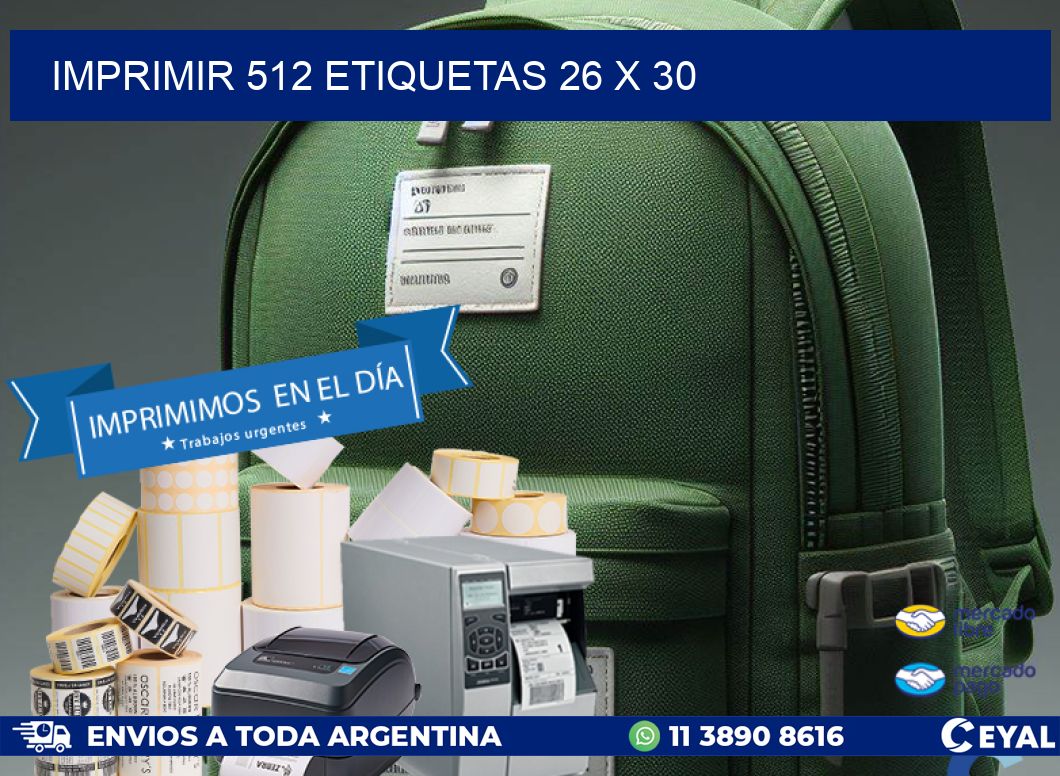 IMPRIMIR 512 ETIQUETAS 26 x 30