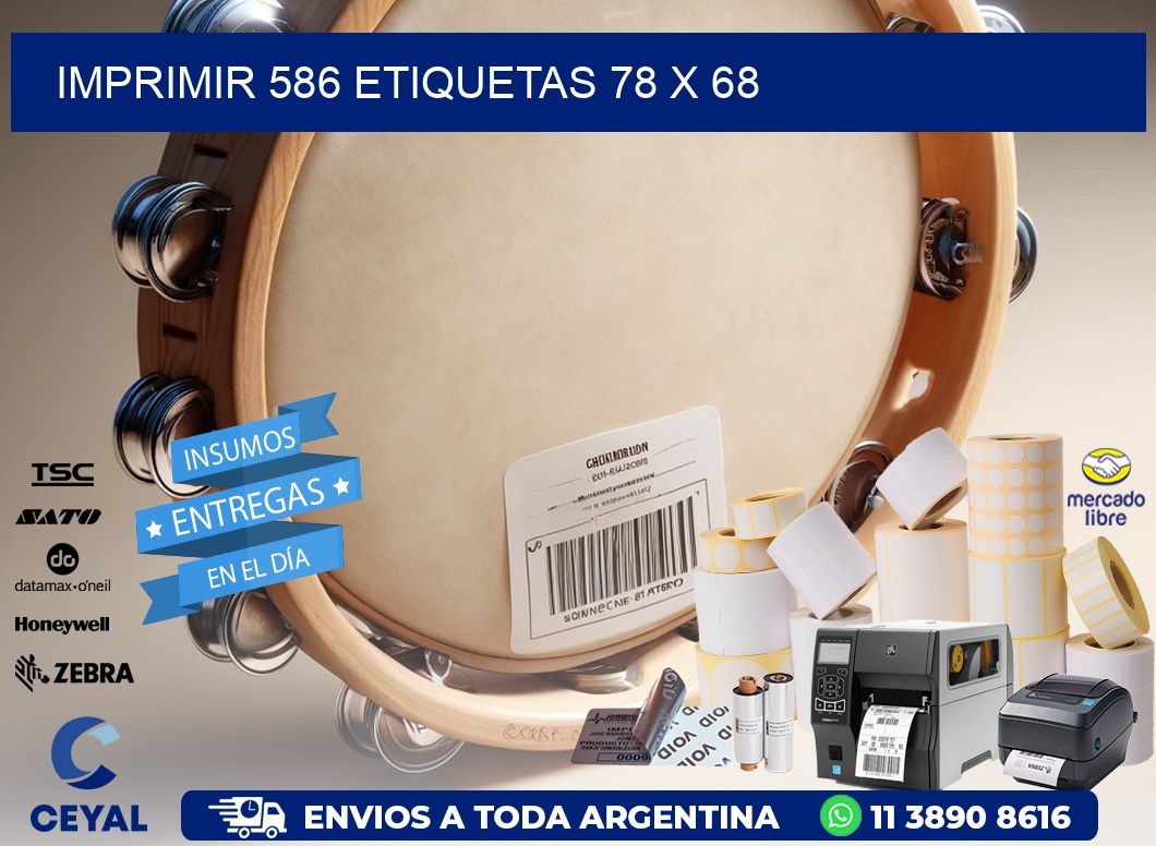 IMPRIMIR 586 ETIQUETAS 78 x 68