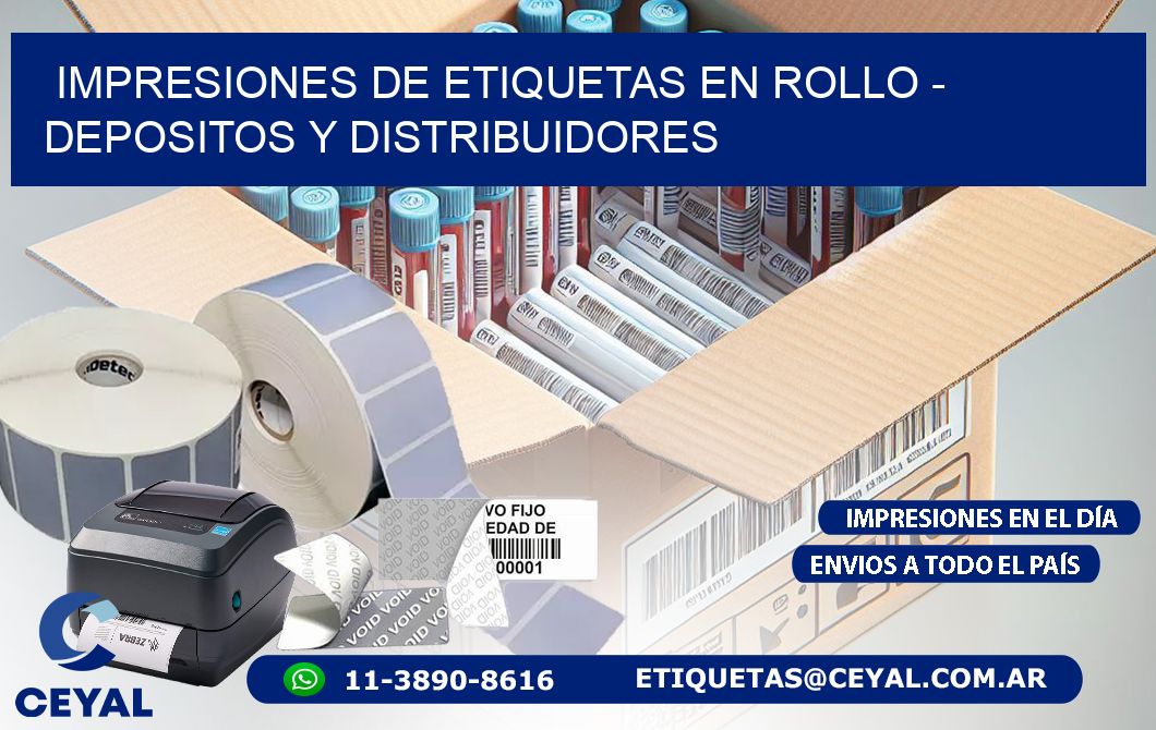 IMPRESIONES DE ETIQUETAS EN ROLLO - DEPOSITOS Y DISTRIBUIDORES