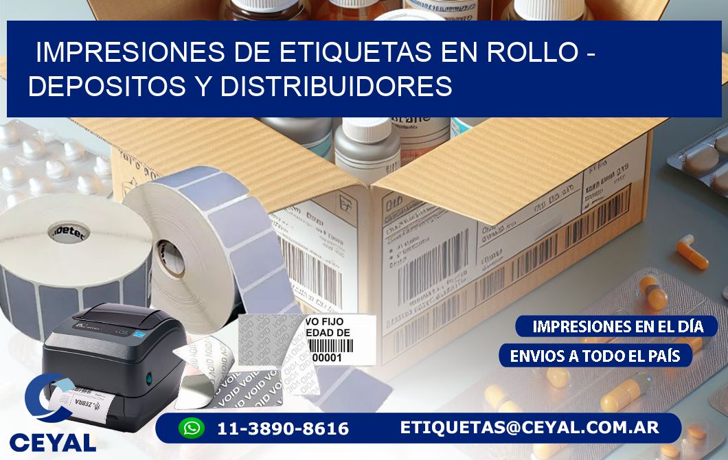 IMPRESIONES DE ETIQUETAS EN ROLLO - DEPOSITOS Y DISTRIBUIDORES