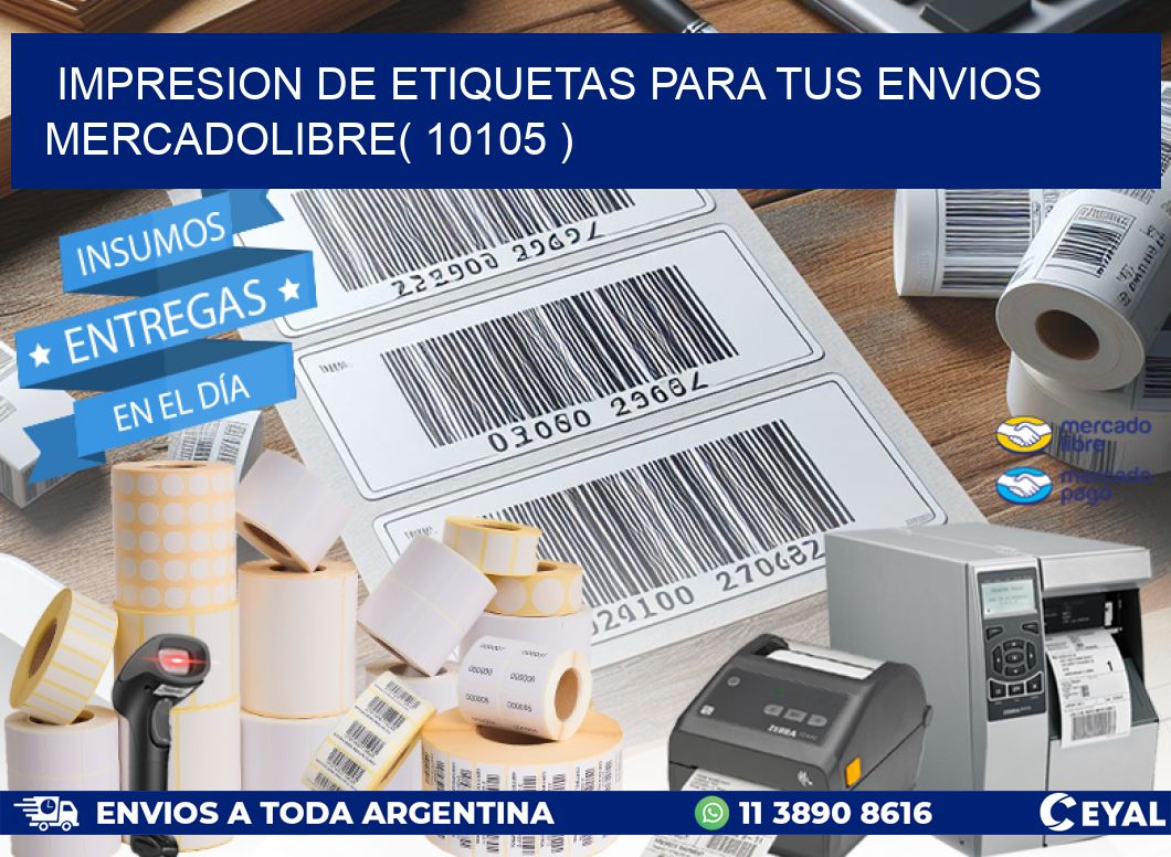 impresion de etiquetas para tus envios mercadolibre( 10105 )