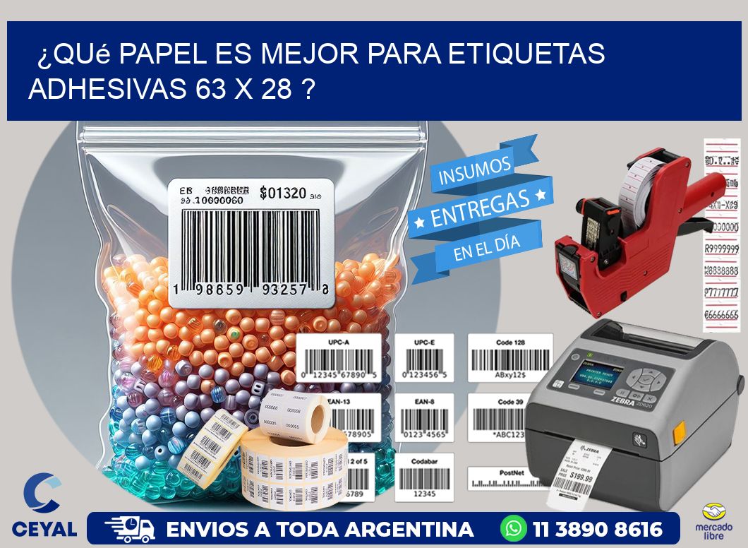 ¿Qué papel es mejor para etiquetas adhesivas 63 x 28 ?