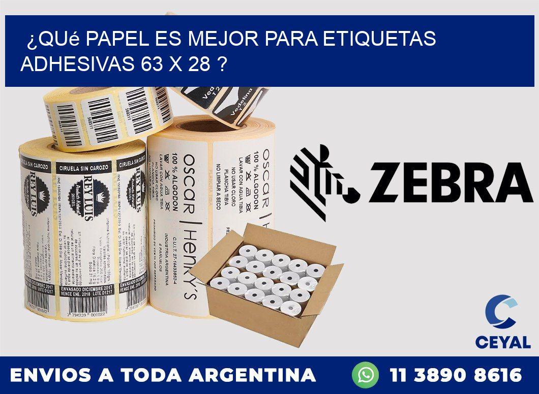 ¿Qué papel es mejor para etiquetas adhesivas 63 x 28 ?