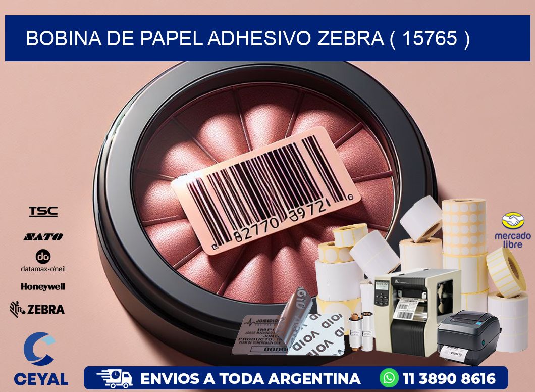 BOBINA DE PAPEL ADHESIVO ZEBRA ( 15765 )