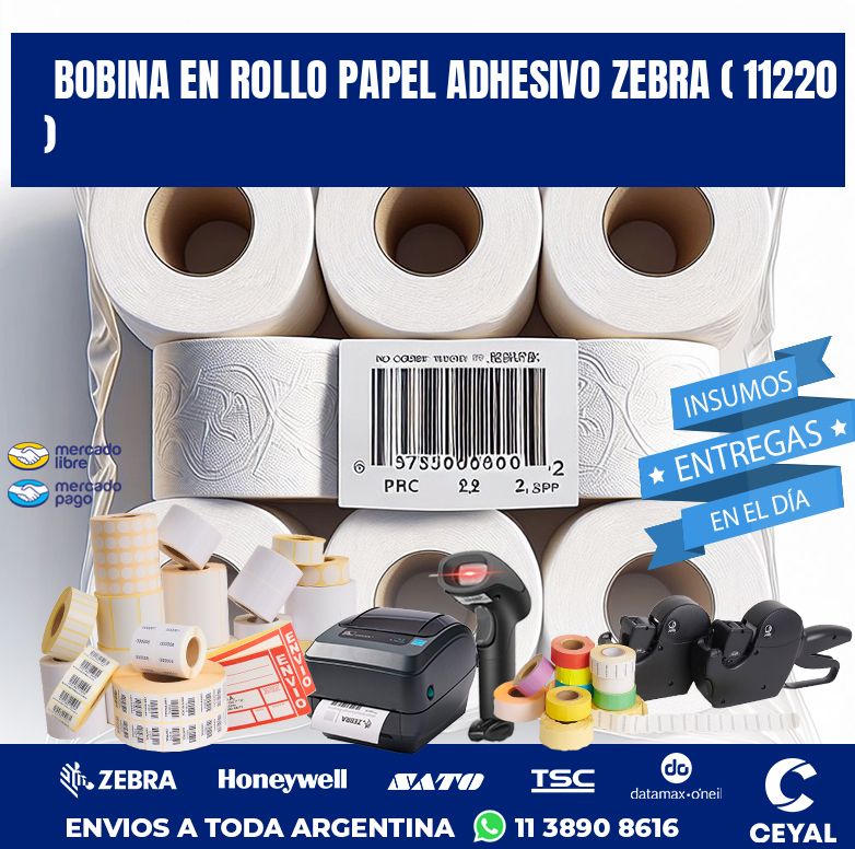 BOBINA EN ROLLO PAPEL ADHESIVO ZEBRA ( 11220 )