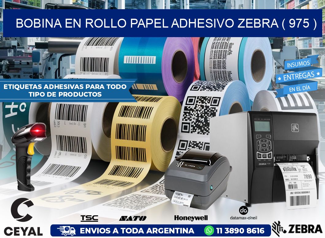 BOBINA EN ROLLO PAPEL ADHESIVO ZEBRA ( 975 )