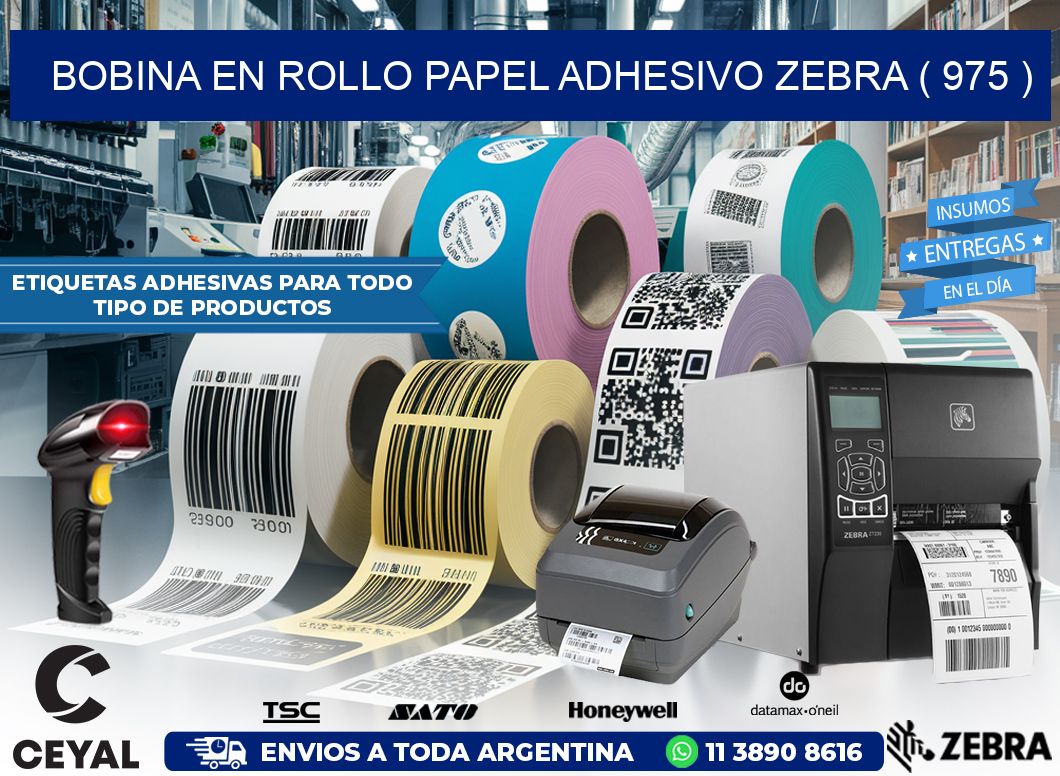 BOBINA EN ROLLO PAPEL ADHESIVO ZEBRA ( 975 )