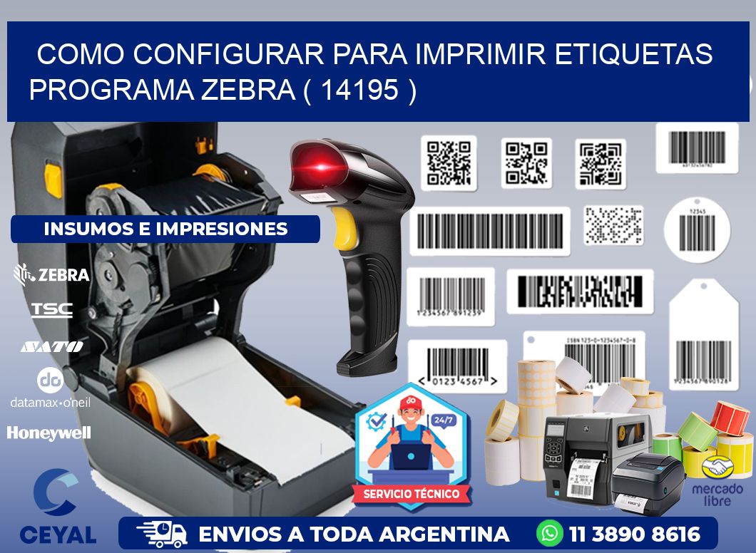 COMO CONFIGURAR PARA IMPRIMIR ETIQUETAS PROGRAMA ZEBRA ( 14195 )
