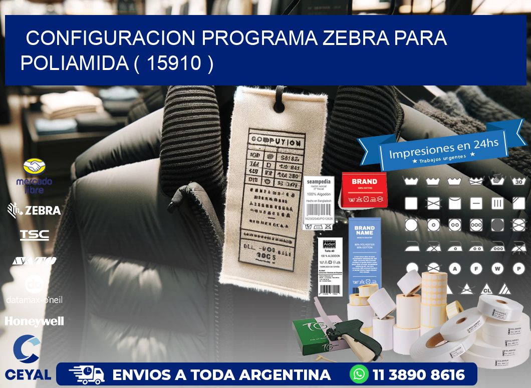 CONFIGURACION PROGRAMA ZEBRA PARA POLIAMIDA ( 15910 )