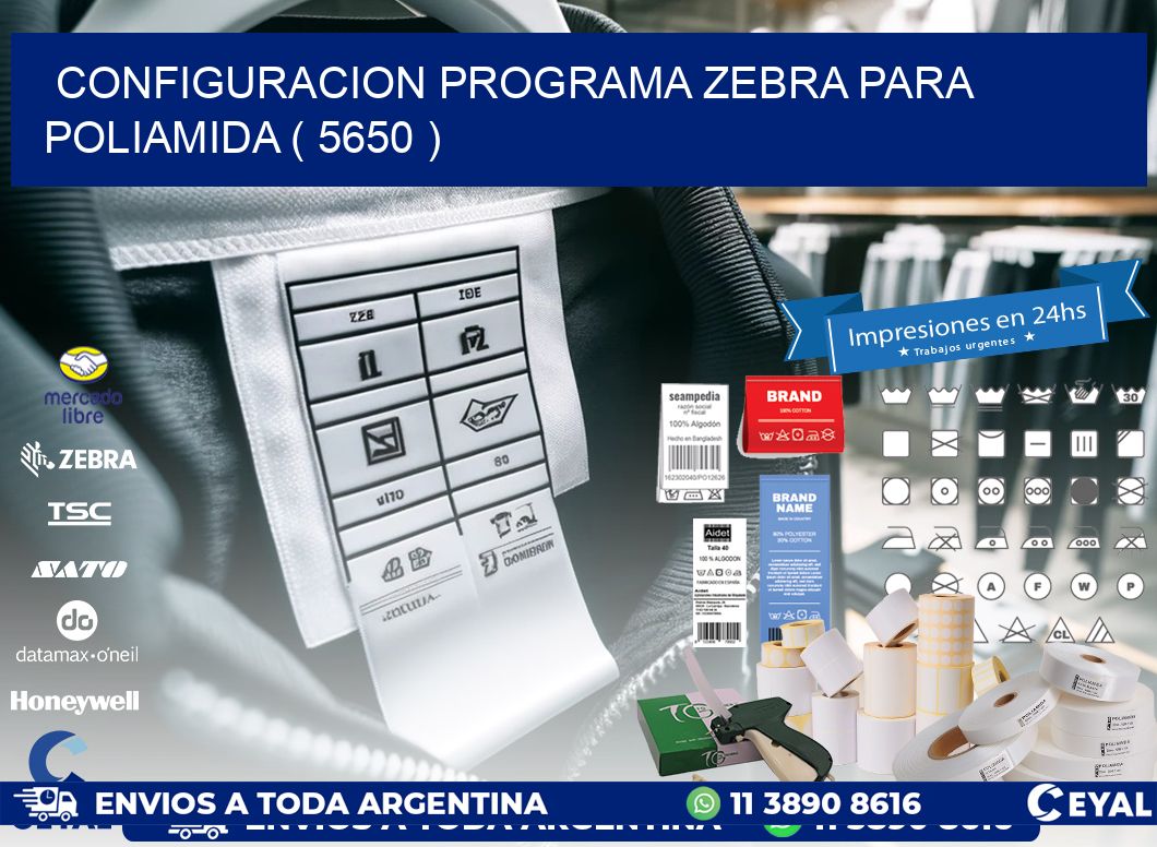 CONFIGURACION PROGRAMA ZEBRA PARA POLIAMIDA ( 5650 )